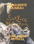 Couverture du livre « Surface horizon : Jean-Marie Appriou et Marguerite Humeau » de Pierre Antoine aux éditions Lafayette Anticipations