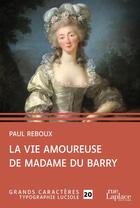 Couverture du livre « La vie amoureuse de Madame du Barry » de Paul Reboux aux éditions Ruelaplace