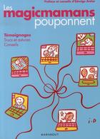 Couverture du livre « Les magicmamans pouponnent » de S Castello et Magic Maman aux éditions Marabout