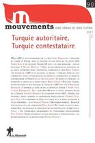 Couverture du livre « REVUE MOUVEMENTS t.90 : Turquie autoritaire, Turquie contestataire » de Revue Mouvements aux éditions La Decouverte