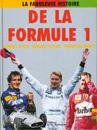 Couverture du livre « La fabuleuse histoire de la formule 1 » de Johnny Rives aux éditions La Martiniere
