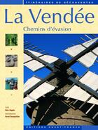 Couverture du livre « La Vendée, chemins d'évasion » de Palmaert-Lagier-Nag aux éditions Ouest France