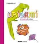 Couverture du livre « Origami » de Daniel Picon aux éditions Mango