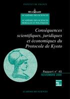 Couverture du livre « Conséquences scientifiques, juridiques et économiques du Protocole de Kyoto (Rapport de l'Académie des sciences 45) » de Academie D S. aux éditions Tec&doc