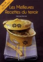 Couverture du livre « Les meilleures recettes du terroir » de Heloise Martel aux éditions First