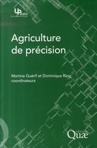 Couverture du livre « Agriculture de précision » de Martine Guerif et Dominique King aux éditions Quae
