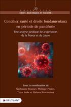 Couverture du livre « Concilier santé et droits fondamentaux en période de pandémie » de Guillaume Rousset aux éditions Bruylant