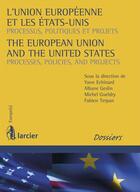 Couverture du livre « L'Union européenne et les Etats-Unis ; processus, politiques et projets » de Yann Echinard et Albane Geslin et Michel Gueldry et Fabien Terpan aux éditions Éditions Larcier