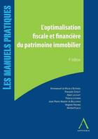 Couverture du livre « L'optimalisation fiscale et financière du patrimoine immobilier (4e édition) » de  aux éditions Anthemis