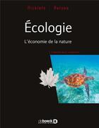 Couverture du livre « Écologie ; l'économie de la nature » de Robert E. Ricklefs et Rick Relyea aux éditions De Boeck Superieur
