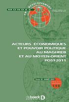 Couverture du livre « Mondes en developpement 2022/2 - 198 - acteurs economiques et pouvoir politique au maghreb et au mo » de  aux éditions De Boeck Superieur