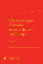 Couverture du livre « L'historia regum Britannie 