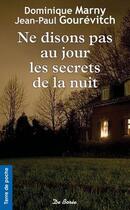 Couverture du livre « Ne disons pas au jour les secrets de la nuit » de Dominique Marny aux éditions De Boree