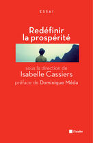 Couverture du livre « Redéfinir la prospérité ; jalons pour un débat public » de Isabelle Cassiers aux éditions Editions De L'aube