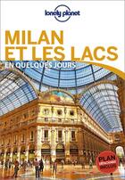 Couverture du livre « Milan et les lacs en quelques jours (3e édition) » de Paula Hardy aux éditions Lonely Planet France