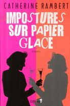 Couverture du livre « Impostures sur papier glace » de Rambert-C aux éditions Editions 1