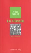 Couverture du livre « La Russie » de Jean-Louis Buer aux éditions Le Cavalier Bleu