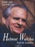 Couverture du livre « Helmut walcha, nuit de lumiere » de Joseph Coppey aux éditions Do Bentzinger