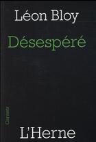 Couverture du livre « Désesperé » de Leon Bloy aux éditions L'herne