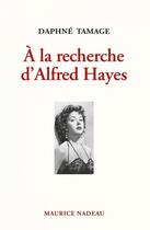 Couverture du livre « À la recherche d'Alfred Hayes » de Daphne Tamage aux éditions Maurice Nadeau