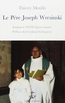 Couverture du livre « Pere le joseph wresinski fondateur d atd quart monde » de Monfils Thierry aux éditions Lessius