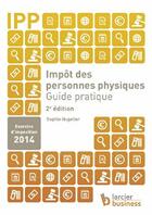 Couverture du livre « Impot des personnes physiques - guide pratique » de Hugelier Sophie aux éditions Larcier Business