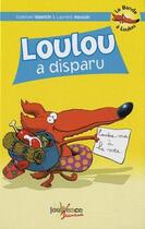 Couverture du livre « La bande à Loulou t.3 ; Loulou a disparu » de Stephan Valentin et Laurent Houssin aux éditions Jouvence