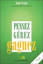 Couverture du livre « Pensez, gérez, gagnez » de Daniel Sevigny aux éditions De Mortagne