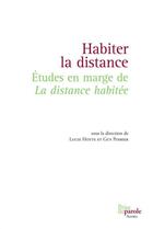 Couverture du livre « Habiter la distance : etudes en marge de la distance habitee de f » de Hotte Lucie aux éditions Editions Prise De Parole