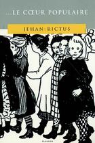 Couverture du livre « ...le coeur populaire » de Jehan-Rictus aux éditions Blusson