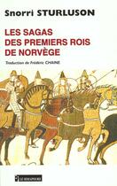 Couverture du livre « Les Sagas Des Premiers Rois De Norvege » de Frederic Chaime aux éditions Le Semaphore