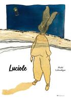 Couverture du livre « Luciole » de Maite Laboudigue aux éditions Winioux