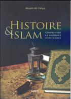 Couverture du livre « Histoire et Islam ; comprendre la naissance d'une science » de Aissam Ait-Yahya aux éditions Nawa