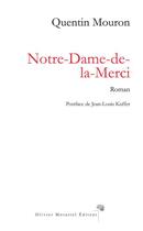Couverture du livre « Notre-Dame-de-la-Merci » de Quentin Mouron aux éditions Olivier Morattel Editeur