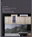 Couverture du livre « Sustainable architecture in vorarlberg ; energy concepts and construction systems » de Ulrich Dangel aux éditions Birkhauser