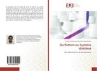 Couverture du livre « Du pattern au systeme distribue - de l'information a la connaissance » de Razafindraibe T. aux éditions Editions Universitaires Europeennes