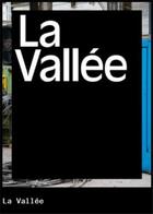 Couverture du livre « La vallée : une archéologie photographique » de Nicolas Giraud et Bertrand Stofleth aux éditions Spector Books