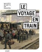 Couverture du livre « Le voyage en train. » de Sophie Levy et Jean-Remi Touzet aux éditions Snoeck Gent