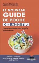 Couverture du livre « Le nouveau guide de poche des additifs » de Rosalie Chancerelle aux éditions Leduc