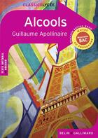 Couverture du livre « Alcools » de Guillaume Apollinaire aux éditions Belin Education