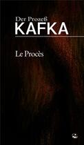 Couverture du livre « Le procès / der prozess » de Kafla Franz aux éditions Les Presses De L'ecureuil