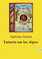 Couverture du livre « Tartarin sur les Alpes » de Alphonse Daudet aux éditions Culturea