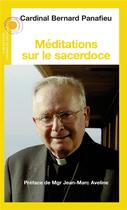 Couverture du livre « Méditations sur le sacerdoce » de Bernard Panafieu aux éditions Chemins De Dialogue