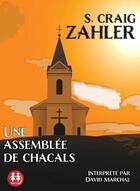 Couverture du livre « Une assemblee de chacals » de S. Craig Zahler aux éditions Sixtrid