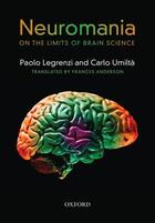 Couverture du livre « Neuromania: On the limits of brain science » de Umilta Carlo aux éditions Oup Oxford