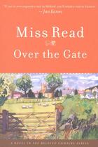 Couverture du livre « Over the Gate » de Miss Read aux éditions Houghton Mifflin Harcourt