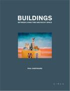 Couverture du livre « Buildings between living time and rocky space » de Shepheard Paul aux éditions Circa