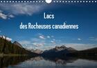 Couverture du livre « Lacs des rocheuses canadiennes calendrier mural 2018 din a4 - tous les lacs sont situes dans » de Denis M. aux éditions Calvendo