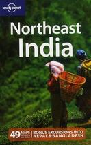 Couverture du livre « Northeast India (2e édition) » de Joe Bindloss aux éditions Lonely Planet France