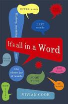 Couverture du livre « It's All in a Word » de Vivian Cook aux éditions Profil Digital